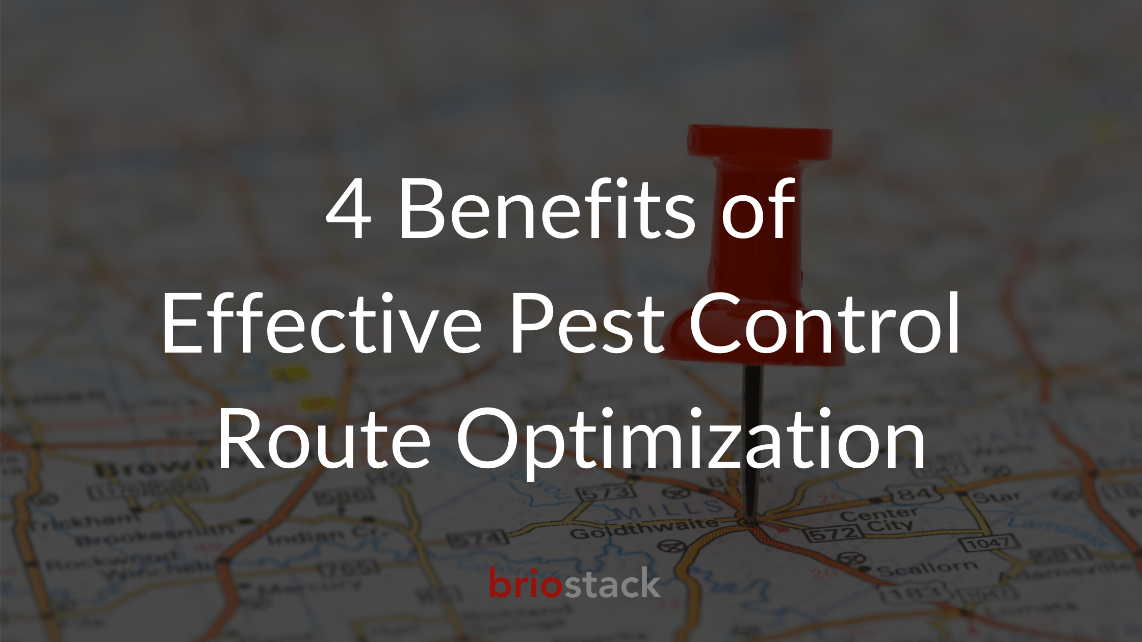 4 Benefits of Effective Pest Control Route Optimization Briostack